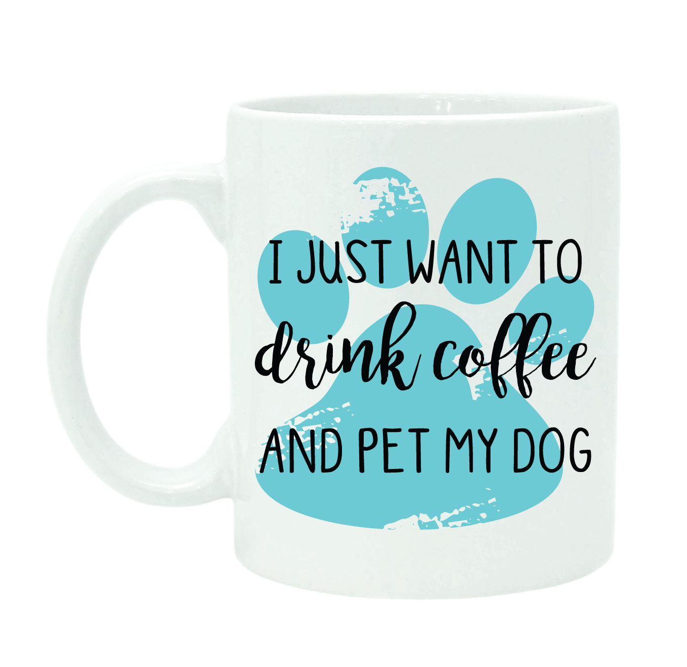 I Just Wanna Sip Coffee And Pet My Dogs Funny Printed Quote White-wmb ...